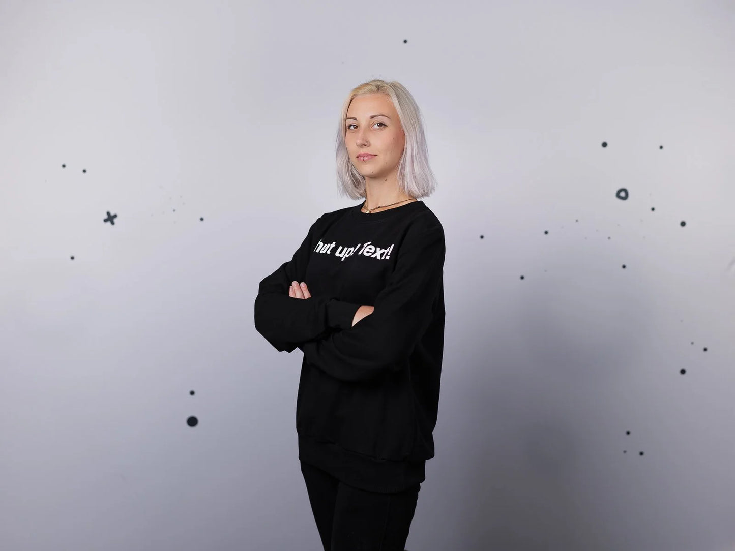 Shut up! | Sweatshirt | Unisex